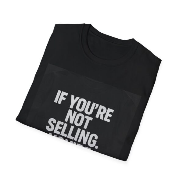 IF YOU'RE NOT SELLING - Image 8